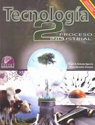 TECNOLOGIA 2 SECUNDARIA PROCESO INDUSTRIAL