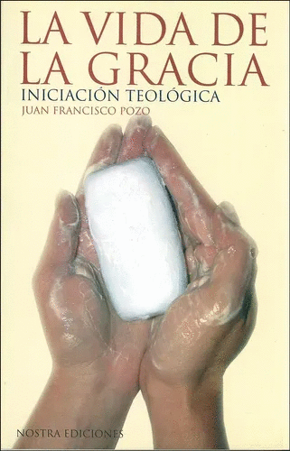 VIDA DE LA GRACIA LA