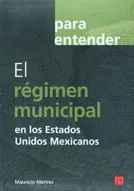 REGIMEN MUNICIPAL EN LOS ESTADOS UNIDOS MEXICANOS EL