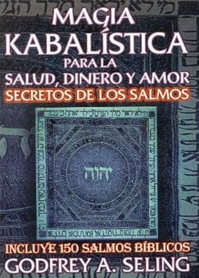 MAGIA KABALISTICA PARA LA SALUD DINERO Y AMOR