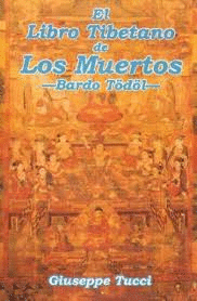 EL LIBRO TIBETANO DE LOS MUERTOS