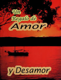 UN REGALO DE AMOR Y DESAMOR (BOLSILLO)