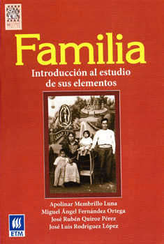 FAMILIA INTRODUCCION AL ESTUDIO DE SUS ELEMENTOS