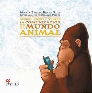 LA COMUNICACION EN EL MUNDO ANIMAL