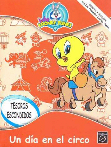 BABY LOONEY TUNES UN DIA EN EL CIRCO