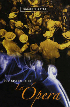 MISTERIOS DE LA OPERA LOS