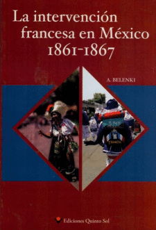 INTERVENCION FRANCESA EN MEXICO 1861 1867 LA