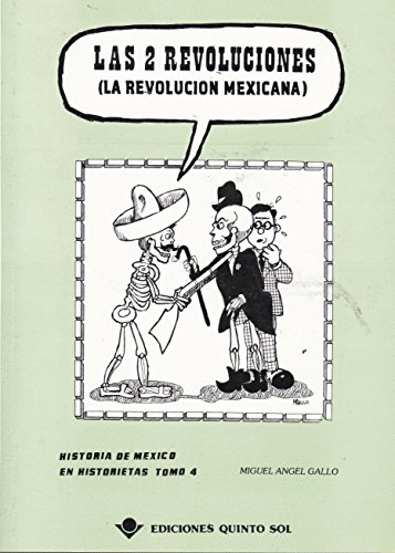 2 REVOLUCIONES LAS (LA REVOLUCION MEXICANA) TOMO 4