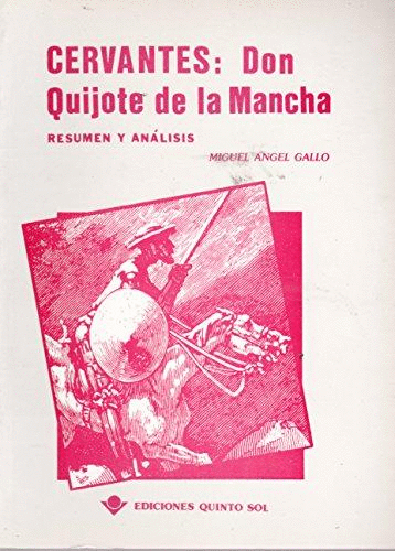 CERVANTES DON QUIJOTE DE LA MANCHA (RESUMEN)