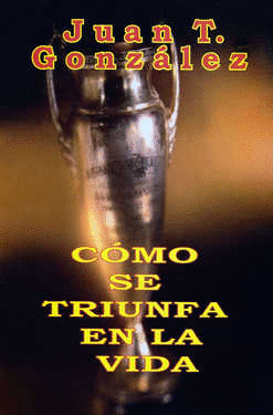 COMO SE TRIUNFA EN LA VIDA