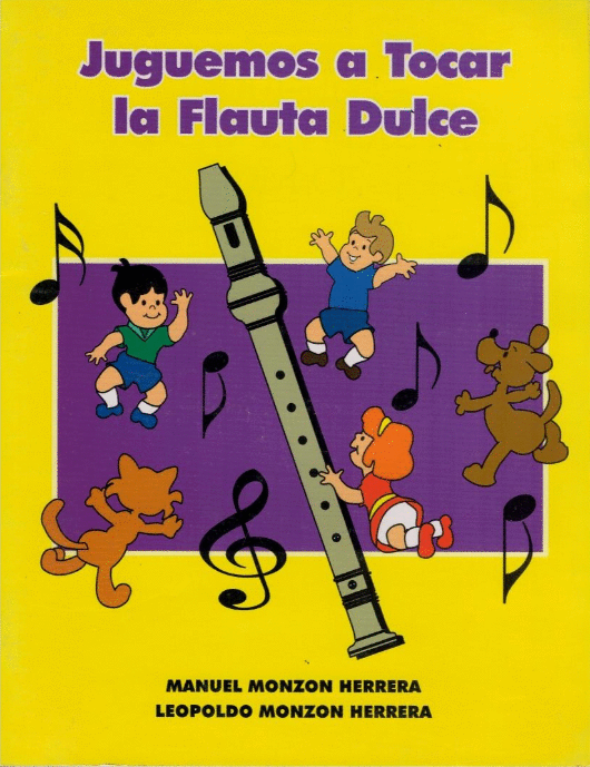 JUGUEMOS A TOCAR LA FLAUTA DULCE