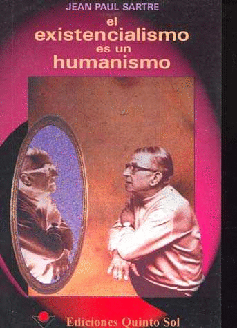 EXISTENCIALISMO ES UN HUMANISMO EL