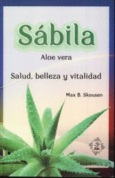 SABILA ALOE VERA SALUD BELLEZA Y VITALIDAD
