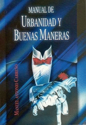 MANUAL DE URBANIDAD Y BUENAS MANERAS