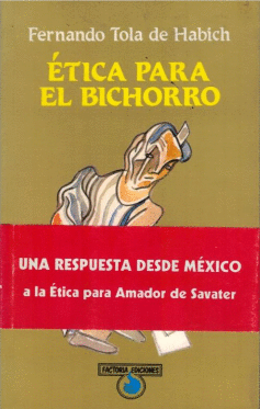 ETICA PARA EL BICHORRO