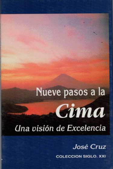 NUEVE PASOS A LA CIMA UNA VISION DE EXCELENCIA