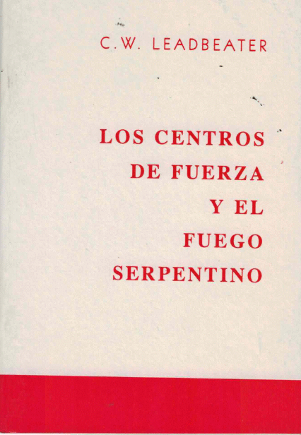 CENTROS DE FUERZA Y EL FUEGO SERPENTINO LOS