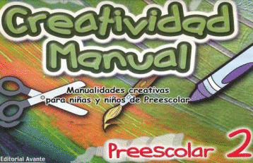 CREATIVIDAD MANUAL 2 PREESCOLAR