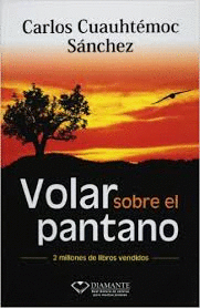 VOLAR SOBRE EL PANTANO