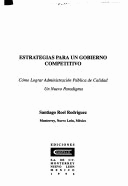 ESTRATEGIAS PARA UN GOBIERNO COMPETITIVO
