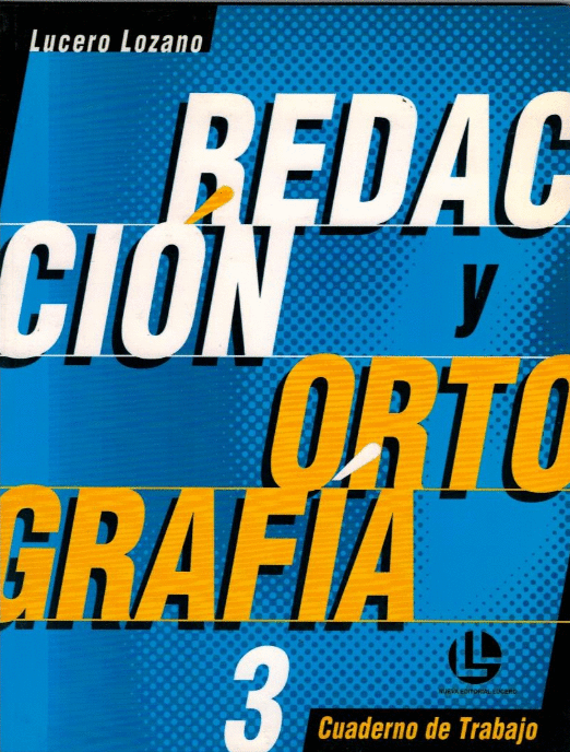 REDACCION Y ORTOGRAFIA 3 CUADERNO DE TRABAJO