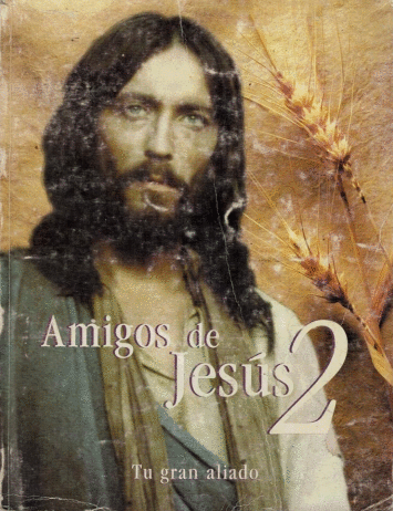 AMIGOS DE JESUS 2 TU GRAN ALIADO