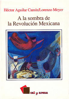 A LA SOMBRA DE LA REVOLUCION MEXICANA