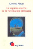 SEGUNDA MUERTE DE LA REVOLUCION MEXICANA LA