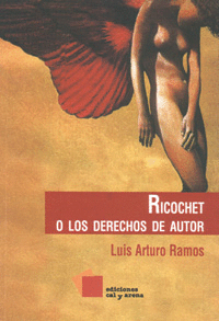 RICOCHET O LOS DERECHOS DE AUTOR