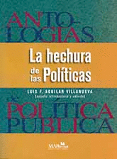 ANTOLOGIA II LA HECHURA DE LAS POLITICAS
