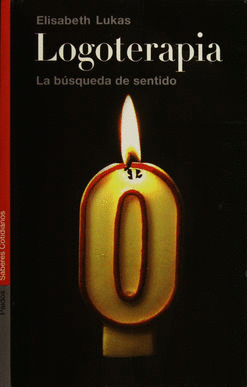 LOGOTERAPIA LA BUSQUEDA DE SENTIDO