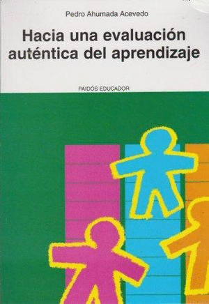HACIA UNA EVALUACION AUTENTICA DEL APRENDIZAJE