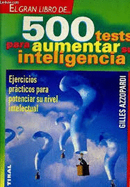500 TESTS PARA AUMENTAR SU INTELIGENCIA