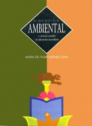 DIMENSION AMBIENTAL Y CIENCIAS SOCIALES EN EDUCACION SECUNDARIA