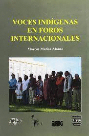 VOCES INDIGENAS EN FOROS INTERNACIONALES