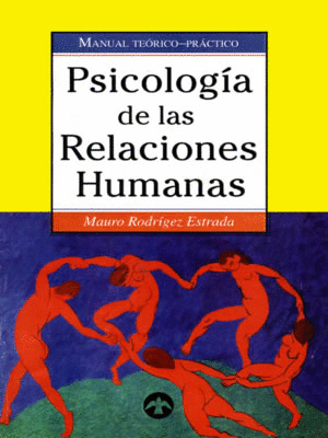 PSICOLOGIA DE LAS RELACIONES HUMANAS