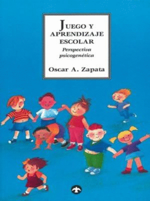 JUEGO Y APRENDIZAJE ESCOLAR