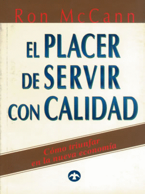 PLACER DE SERVIR CON CALIDAD EL