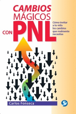CAMBIOS MAGICOS CON PNL