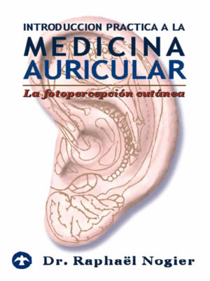 INTRODUCCION PRACTICA A LA MEDICINA AURICULAR