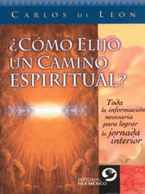 COMO ELIJO UN CAMINO ESPIRITUAL