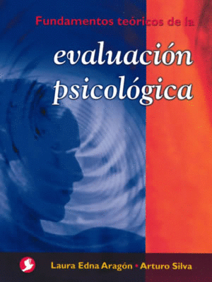 FUNDAMENTOS TEORICOS DE LA EVALUACION PSICOLOGICA