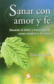 SANAR CON AMOR Y FE