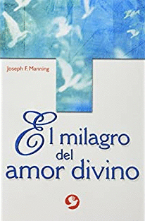 MILAGRO DEL AMOR DIVINO