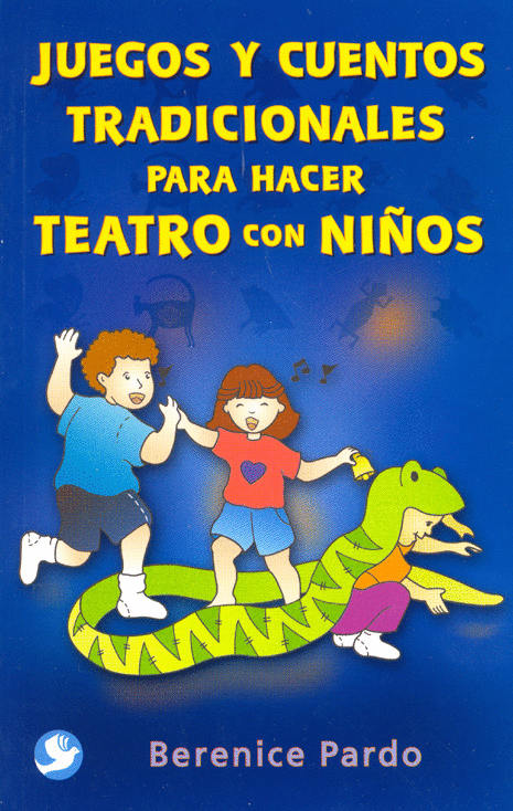 JUEGOS Y CUENTOS TRADICIONALES PARA HACER TEATRO CON NIOS