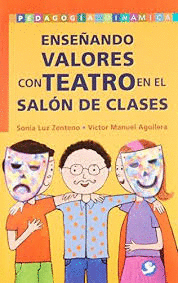 ENSEANDO VALORES CON TEATRO EN EL SALON DE CLASES