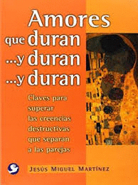 AMORES QUE DURAN Y DURAN Y DURAN