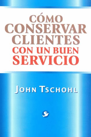 COMO CONSERVAR CLIENTES CON UN BUEN SERVICIO