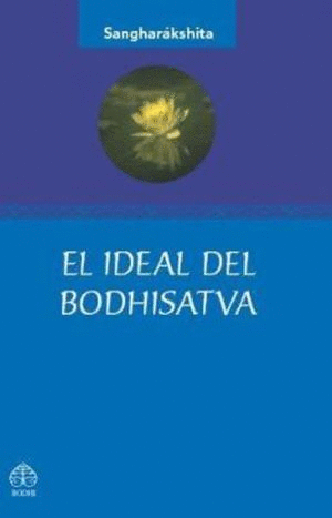 IDEAL DEL BODHISATVA EL