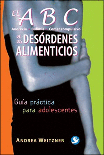 ABC DE LOS DESORDENES ALIMENTICIOS EL